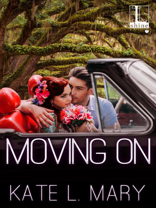 Title details for Moving On by Kate L. Mary - Available
